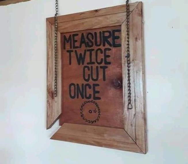 Measure twice.jpg